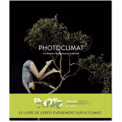 ISBN Photoclimat - Les artistes s'engagent pour la planète : Le livre de Collectif, Art & design, 208 pages