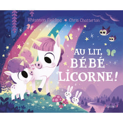 ISBN Au lit, bébé licorne ! : Le livre de Chris Chatterton, Rhiannon Fielding