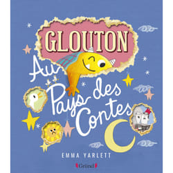 ISBN Glouton au pays des contes : Le livre de Emma Yarlett