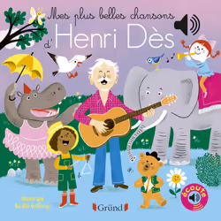 ISBN Mes plus belles chansons d'Henri Dès : Le livre de Aurélie Guillerey, 12 pages