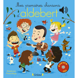 ISBN Mes premières chansons d'Aldebert : Le livre de Aldebert, Florent Bégu