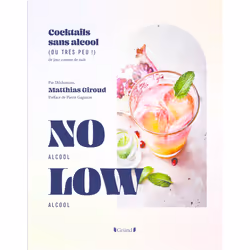ISBN Cocktails No Low : Le livre de Matthias Giroud, Alimentation, 216 pages