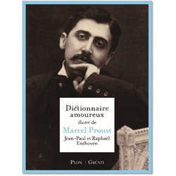 ISBN Dictionnaire amoureux illustré de Marcel Proust : Le livre de Jean-Paul Enthoven, Raphaël Enthoven