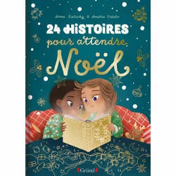 ISBN 24 histoires pour attendre Noël : Le livre de Anne Kalicky, Amélie Videlo, 96 pages