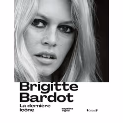 ISBN Brigitte Bardot : Le livre de Baptiste Vignol, Art & design, 248 pages