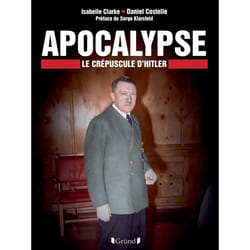 ISBN Apocalyse - Le Crépuscule d'Hitler : Le livre de Daniel Costelle, Isabelle Clarke