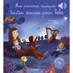 ISBN Mes premières musiques toutes douces pour bébé : Le livre de Émilie Collet, Séverine Cordier, 12 pages