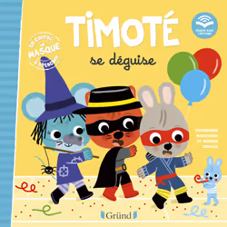 ISBN Timoté se déguise (Écoute aussi l'histoire) : Le livre de Emmanuelle Massonaud, Mélanie Combes, 24 pages