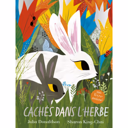 ISBN Cachés dans l'herbe : Le livre de Julia Donaldson, Sharon King-Chai, 48 pages