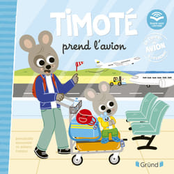 ISBN Timoté prend l'avion (Écoute aussi l'histoire) : Le livre de Emmanuelle Massonaud, Mélanie Combes
