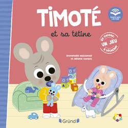 ISBN Timoté et sa tétine (Écoute aussi l'histoire) : Le livre de Emmanuelle Massonaud, Mélanie Combes