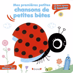 ISBN Mes premières petites chansons de petites bêtes - Sonore à toucher : Le livre de Mr Iwi, 10 pages