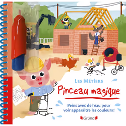 ISBN Pinceau magique - Les métiers : Le livre de Coralie Vallageas, 14 pages