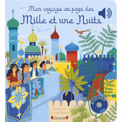 ISBN Mon voyage au pays des mille et une nuits : Le livre de Émilie Collet, Eloïse Gillard, 12 pages