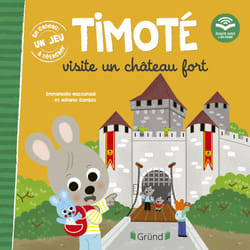 ISBN Timoté visite un château fort (Écoute aussi l'histoire) : Le livre de Emmanuelle Massonaud, Mélanie Combes