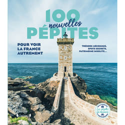 ISBN 100 nouvelles pépites pour voir la France autrement : Le livre de Les Pépites de France