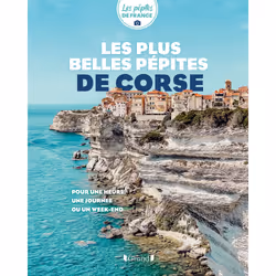 ISBN Les plus belles pépites de Corse : Le livre de Les Pépites de France, Voyage, 128 pages