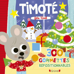 ISBN Timoté - 300 gommettes repositionnables - Fête Noël : Le livre de Emmanuelle Massonaud, Mélanie Combes