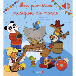 ISBN Mes premières musiques du monde : Le livre de Émilie Collet, Séverine Cordier, 12 pages
