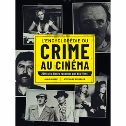 ISBN L'Encyclopedie du crime au cinema : Le livre de Alain Bauer, Stéphane Boudsocq, Art & design, 296 pages