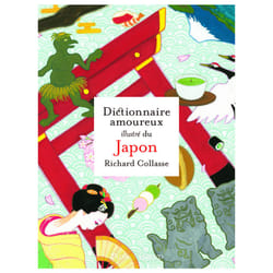ISBN Dictionnaire amoureux illustré du Japon : Le livre de Richard Collasse