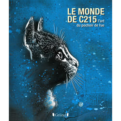 ISBN Le monde de C215, l'art du pochoir de rue : Le livre de Christian Guemy
