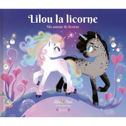 ISBN Lilou la licorne - Un amour de licorne : Le livre de Lilou Macé, Marie-Rose Boisson