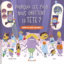 ISBN Pourquoi les poux nous grattent la tête ? : Le livre de Delphine Pessin, Nikol, 32 pages