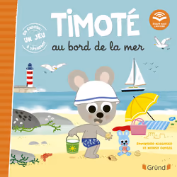 ISBN Timoté au bord de la mer (Écoute aussi l'histoire) : Le livre de Emmanuelle Massonaud, Mélanie Combes, 24 pages
