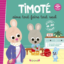 ISBN Timoté aime tout faire tout seul (Écoute aussi l'histoire) : Le livre de Emmanuelle Massonaud, Mélanie Combes