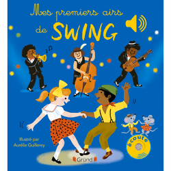 ISBN Mes premiers airs de swing : Le livre de Émilie Collet, Aurélie Guillerey, 12 pages