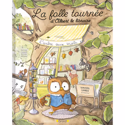 ISBN La folle tournée d'Albert le libraire : Le livre de Nathalie Lescaille, Emilie Michaud, 32 pages