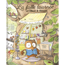 ISBN La folle tournée d'Albert le libraire : Le livre de Nathalie Lescaille, Emilie Michaud