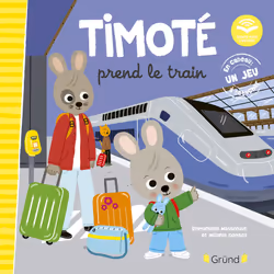 ISBN Timoté prend le train (Écoute aussi l'histoire) : Le livre de Emmanuelle Massonaud, Mélanie Combes, 24 pages