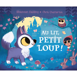 ISBN Au lit, petit loup ! : Le livre de Rhiannon Fielding, Chris Chatterton, 64 pages