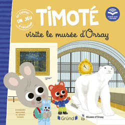 ISBN Timoté visite le Musée d'Orsay : Le livre de Emmanuelle Massonaud, Mélanie Combes