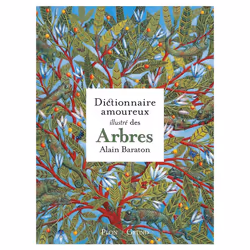 ISBN Le Dictionnaire amoureux illustré des Arbres : Le livre de Alain Baraton, Art & design, 312 pages
