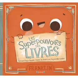 ISBN Les superpouvoirs des livres : Le livre de Marja Monette-Millette, Marjorie Blais Simard, 32 pages