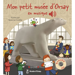 ISBN Mon petit musée d'Orsay : Le livre de Musée d&#039;Orsay, Séverine Cordier, Émilie Collet