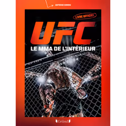 ISBN UFC : le MMA de l'intérieur : Le livre de Antoine SIMON, Sport & loisirs, 256 pages