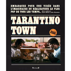 ISBN Tarantino Town : Le livre de Camille Mathieu, Johan Chiaramonte, Art & design, 296 pages