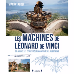 ISBN Les Machines de Léonard de Vinci : Le livre de Mario Taddei, histoire, 240 pages