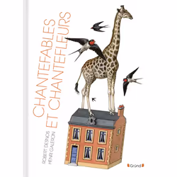 ISBN Chantefables et Chantefleurs : Le livre de Robert Desnos, Henri Galeron, 72 pages