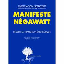 ISBN Manifeste Negawatt; Reussir La Transition Energetique, politique, Français