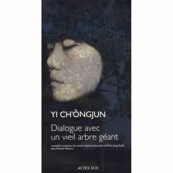 ISBN Dialogue Avec Un Vieil Arbre Geant, Littérature, Français, Livre broché