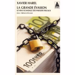 ISBN La Grande Evasion; Le Vrai Scandale Des Paradis Fiscaux, Business &amp; finance, Français, Livre broché