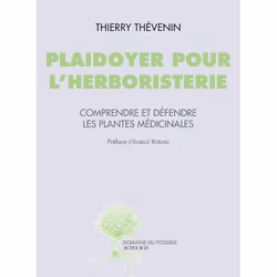 ISBN Plaidoyer pour l'herboristerie, Français, 304 pages
