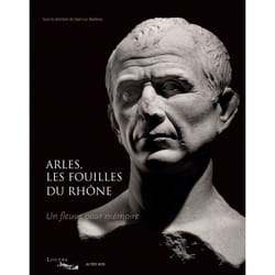 ISBN Arles, les fouilles du Rhône