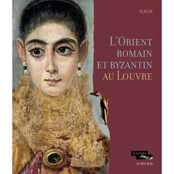 ISBN L'Orient romain et byzantin au Louvre