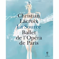 ISBN La Source - Ballet de l'Opéra de Paris, Français, 194 pages
